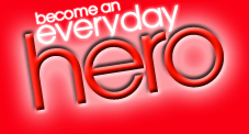 Become an everyday hero